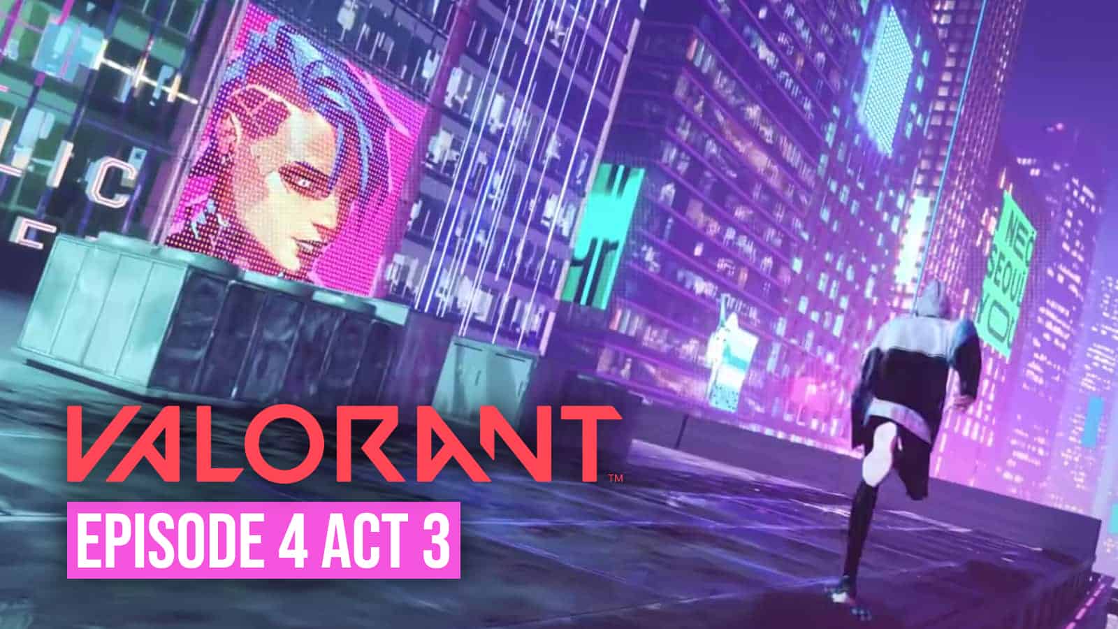 Valorant: Episode 4 Act 3 và những điều đáng chờ đợi trong bản cập nhật sắp tới