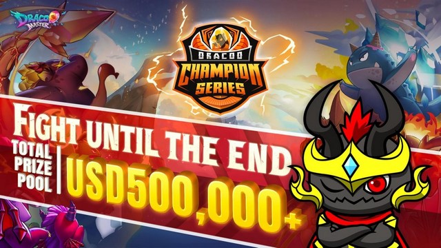 Dracoo Master: Game NFT gây sốt toàn cầu công bố Dracoo Champion Series 2022 - giải đấu thế giới lần đầu tiên với tổng giải thưởng lên đến nửa triệu USD