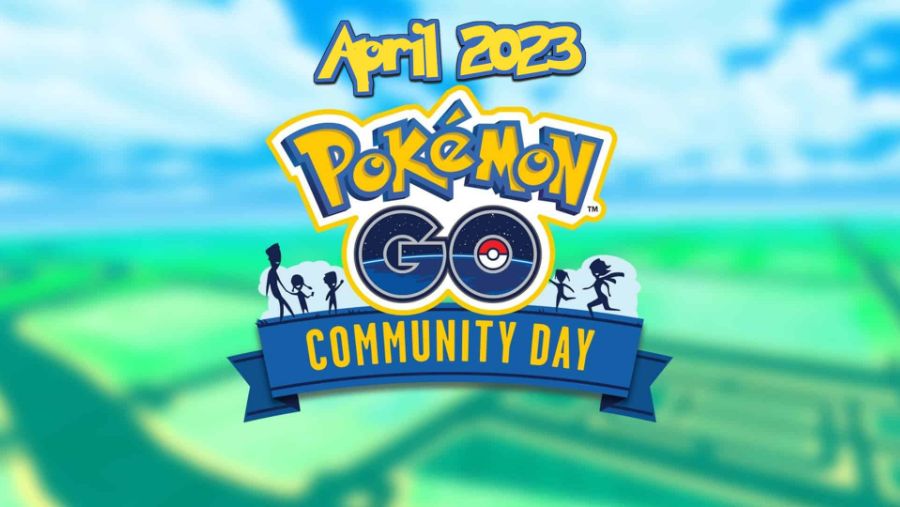 Pokemon GO: Những Pokemon nào sẽ xuất hiện trong sự kiện Ngày Cộng Đồng Tháng 4/2023?