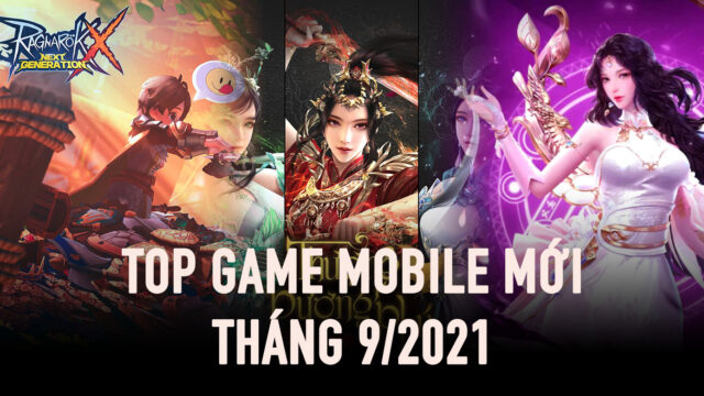 Top 5 game mobile hấp dẫn ra mắt tháng 9 tại Việt Nam