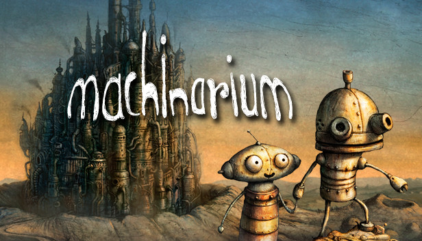 Machinarium - Thế Giới Người Máy | Game phiêu lưu giải đố