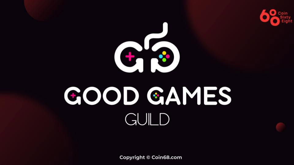 Đánh giá nền tảng Good Games Guild (GGG coin) – Thông tin và update mới nhất về dự án