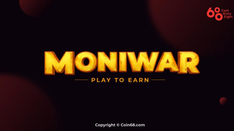 Đánh giá dự án game Moniwar (MOWA coin) – Thông tin và update mới nhất về game