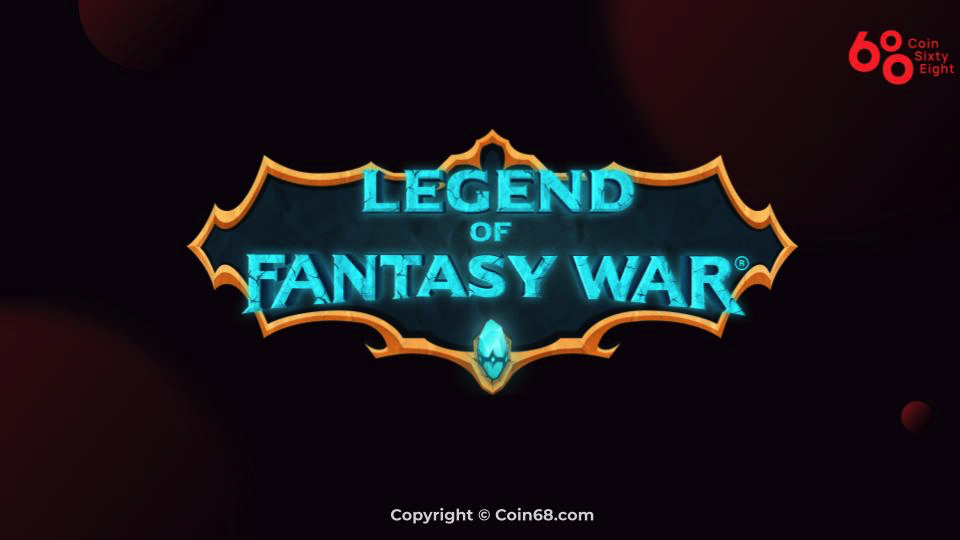 Đánh giá game Legend of Fantasy War (LFW coin) – Thông tin và update mới nhất về dự án