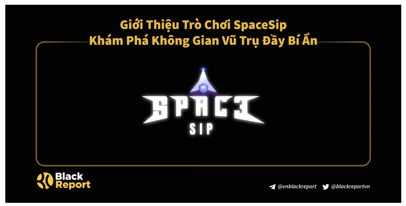 Giới thiệu trò chơi SPACE SIP – Khám phá không gian vũ trụ đầy bí ẩn
