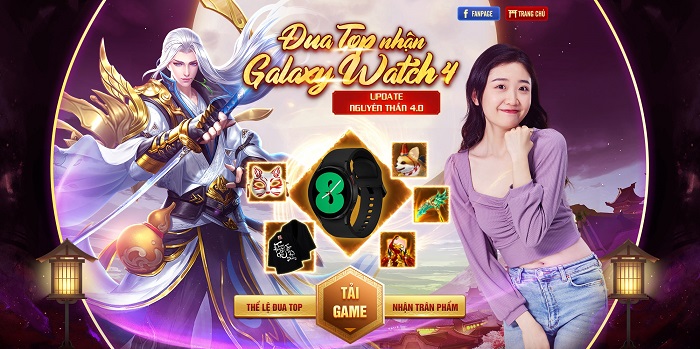 Update Nguyên Thần 4.0, Ngự Thần Sư tung event Đua TOP tặng đồng hồ Galaxy Watch 4