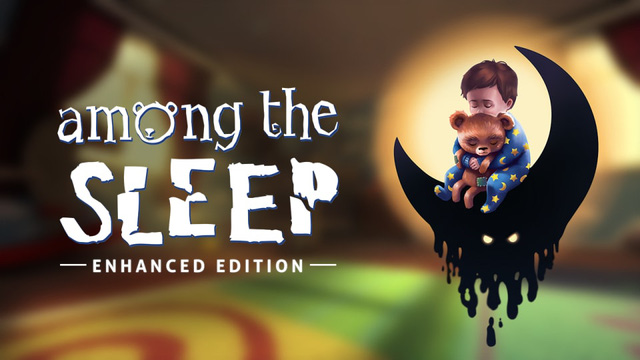 Among the Sleep, game miễn phí khiến người chơi vừa kinh sợ, vừa xúc động đến phát khóc