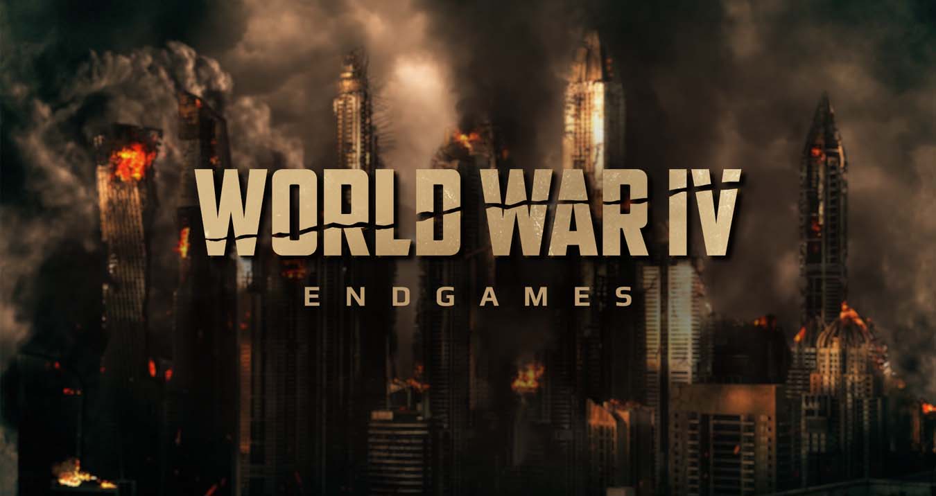 World War 4: Endgames – Viết nên cái kết cuối cùng cho thế giới