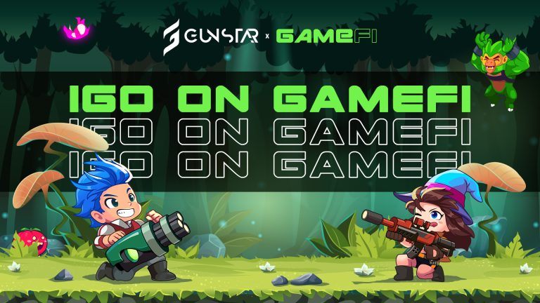 Gunstar (GST) hợp tác với GameFi triển khai sự kiện IGO