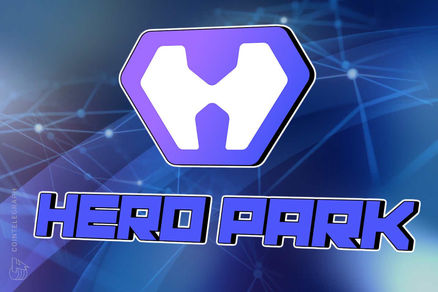 HeroPark bổ sung thêm chiều hướng mới cho trò chơi bằng cách giới thiệu GameFi dựa trên NFT và hệ sinh thái chơi để kiếm tiền