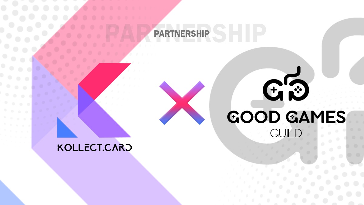 Kollect (KOL) hợp tác cùng Gaming Hub hàng đầu thế giới Good Games Guild