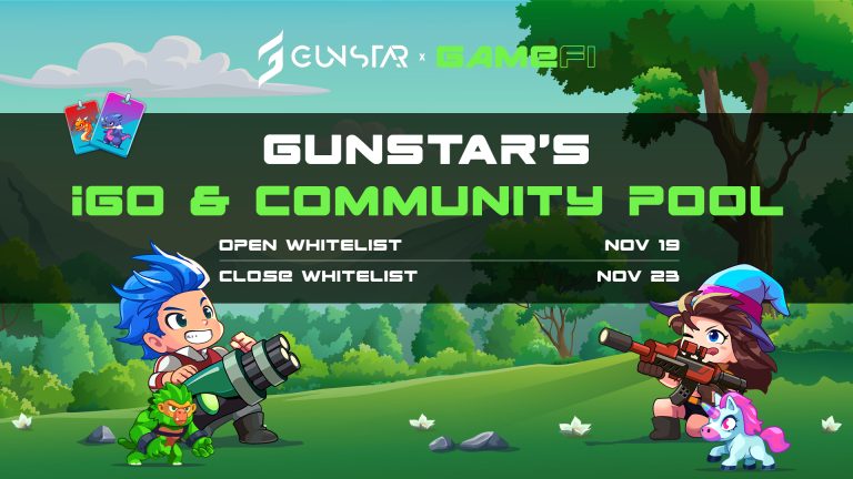 Gunstar (GST) mở IGO Pool và Community Pool cho sự kiện IGO trên GameFi