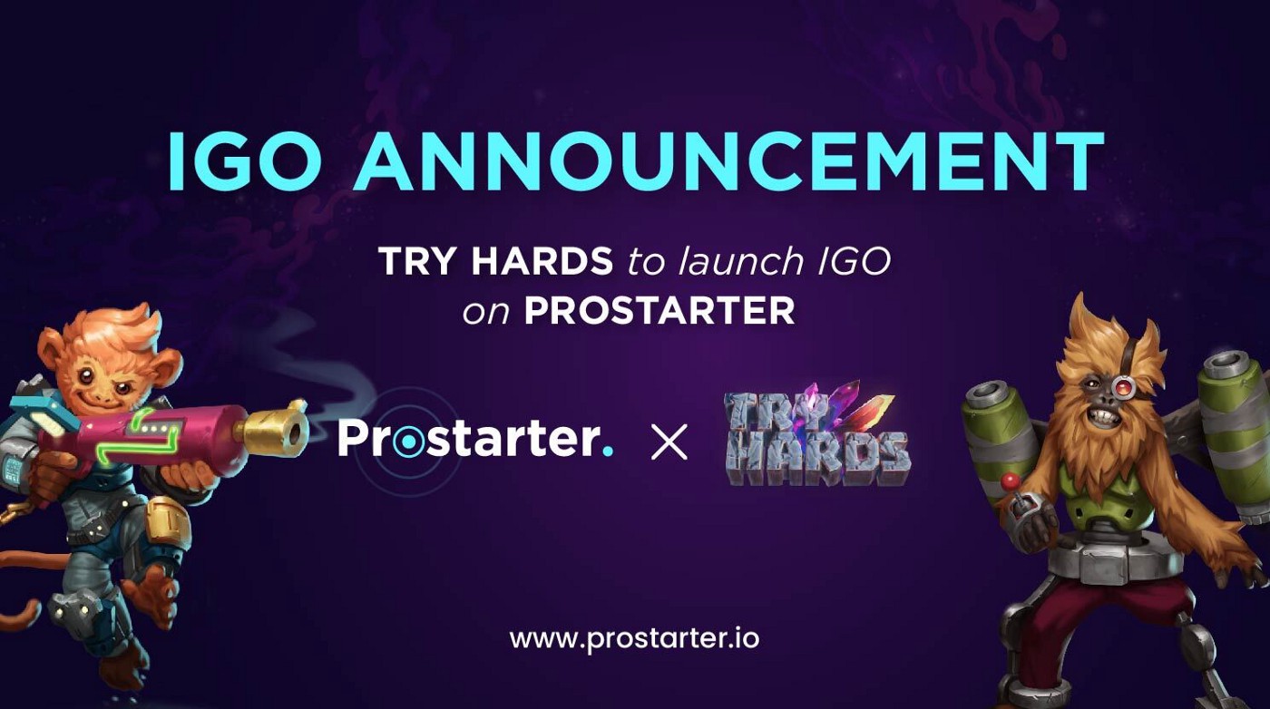 TryHards (TRY) tổ chức IDO trên ProStarter
