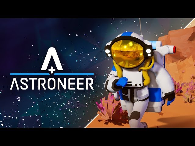 Astroneer - Game Sandbox sinh tồn dành cho máy cấu hình yếu