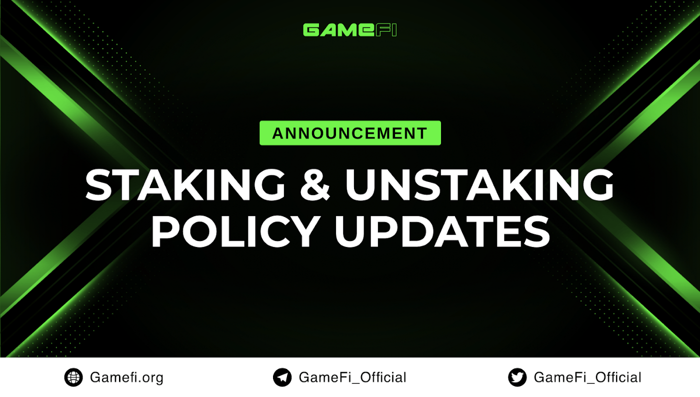 Chính sách staking và unstaking mới trên GameFi Launchpad