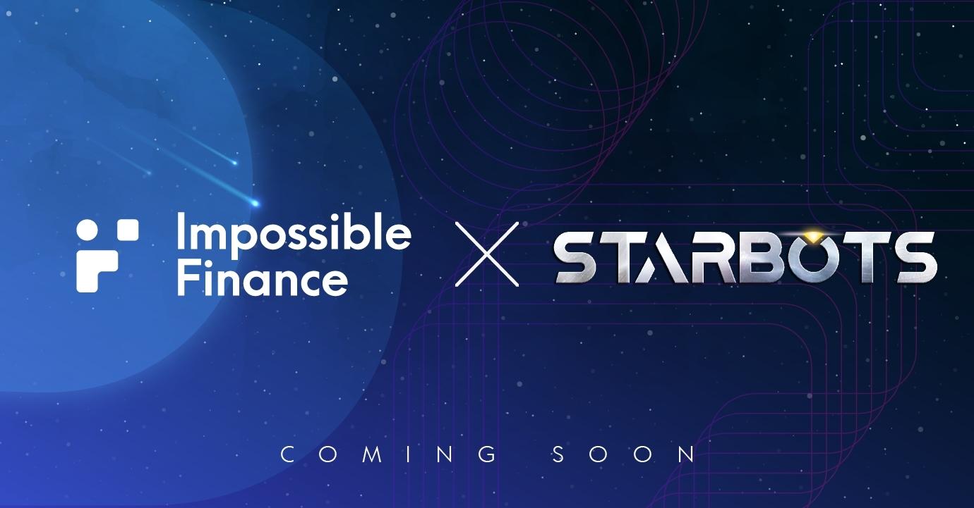 Impossible Finance công bố thông tin IDO dự án Starbots (BOT)