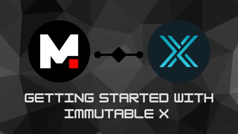 Ứng dụng Mintable hỗ trợ đúc NFT trên giao thức Immutable X lớp hai