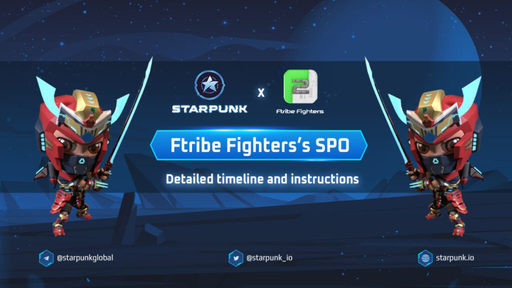 Ftribe Fighters’s SPO – Thông Tin Chi Tiết Và Hướng Dẫn Mua Các Nhóm Phân Bổ SPO Trên Starpunk