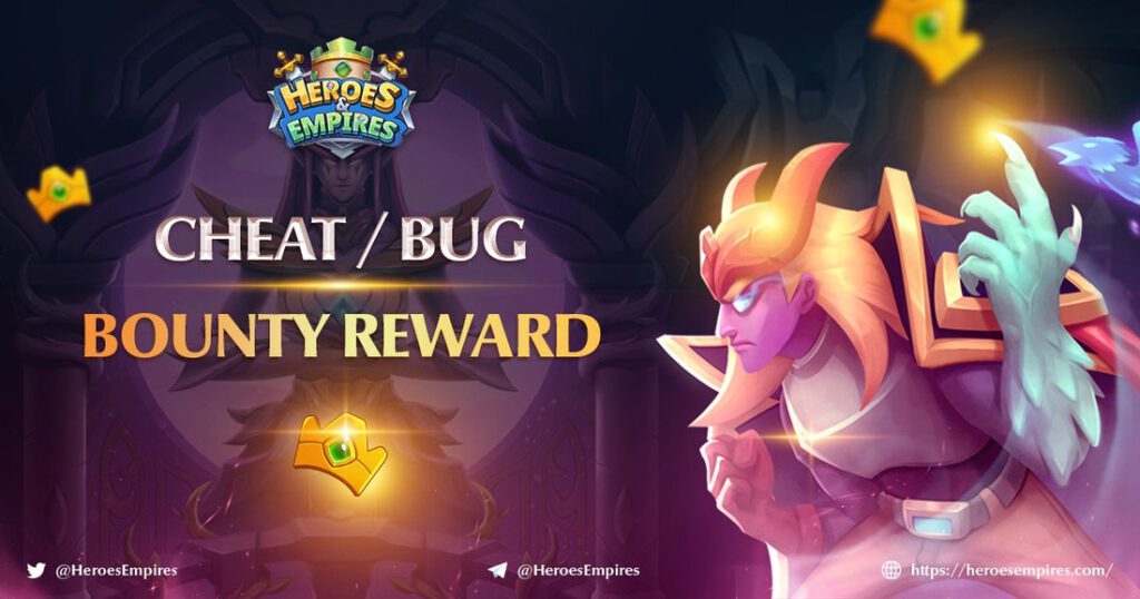 Heroes & Empires Thông Báo Chương Trình Bounty “Săn Bug Nhận Phần Thưởng”