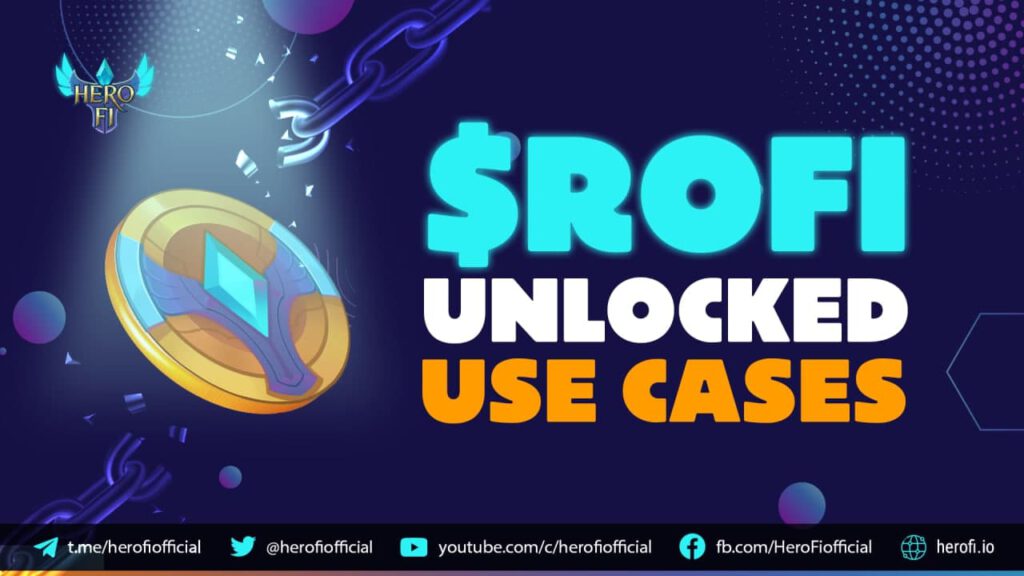 HeroFi – $ROFI LOCKED Và $ROFI UNLOCKED Là Gì