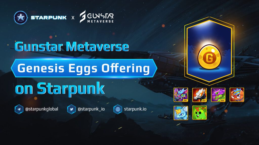 Starpunk Sẽ Tổ Chức Sự Kiện Genesis Eggs Offering (GEO) Trên Starpunk White-labelled NFT Marketplace