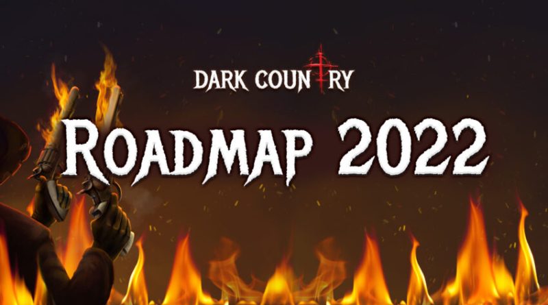 Lộ trình phát hành năm 2022 của Dark Country