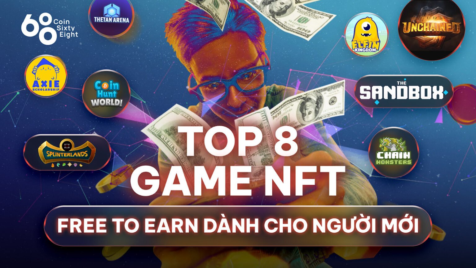 Top 8 game NFT Free to Earn dành cho người mới