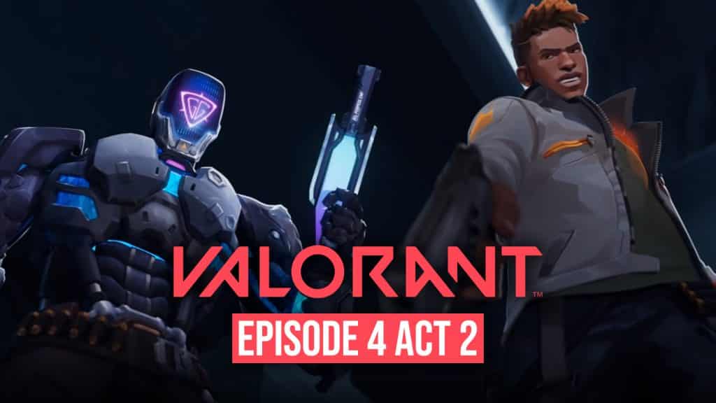 Những điều đáng được mong đợi trong Valorant Episode 4 Act 2 sắp tới