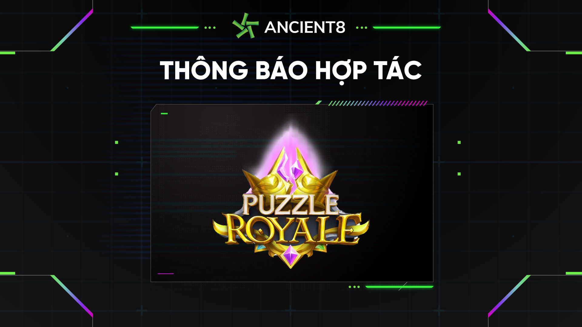 Puzzle Royale tham gia hành trình chinh phục Metaverse cùng Ancient8