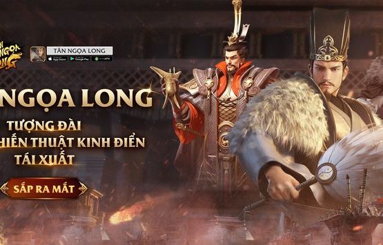 Tân Ngoạ Long VNG – Bản Ngoạ Long Ngâm 2 Mobile của Tencent sắp được phát hành tại Việt Nam