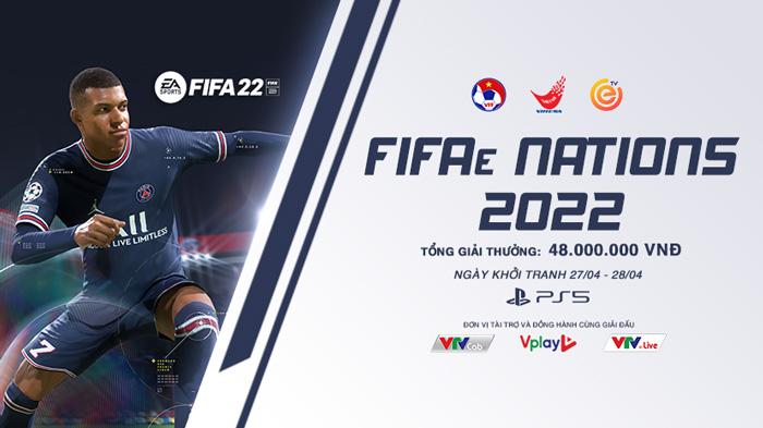 FIFAe NATIONS 2022: Giải đấu FIFA Online Việt Nam 2022 chính thức mở đăng ký