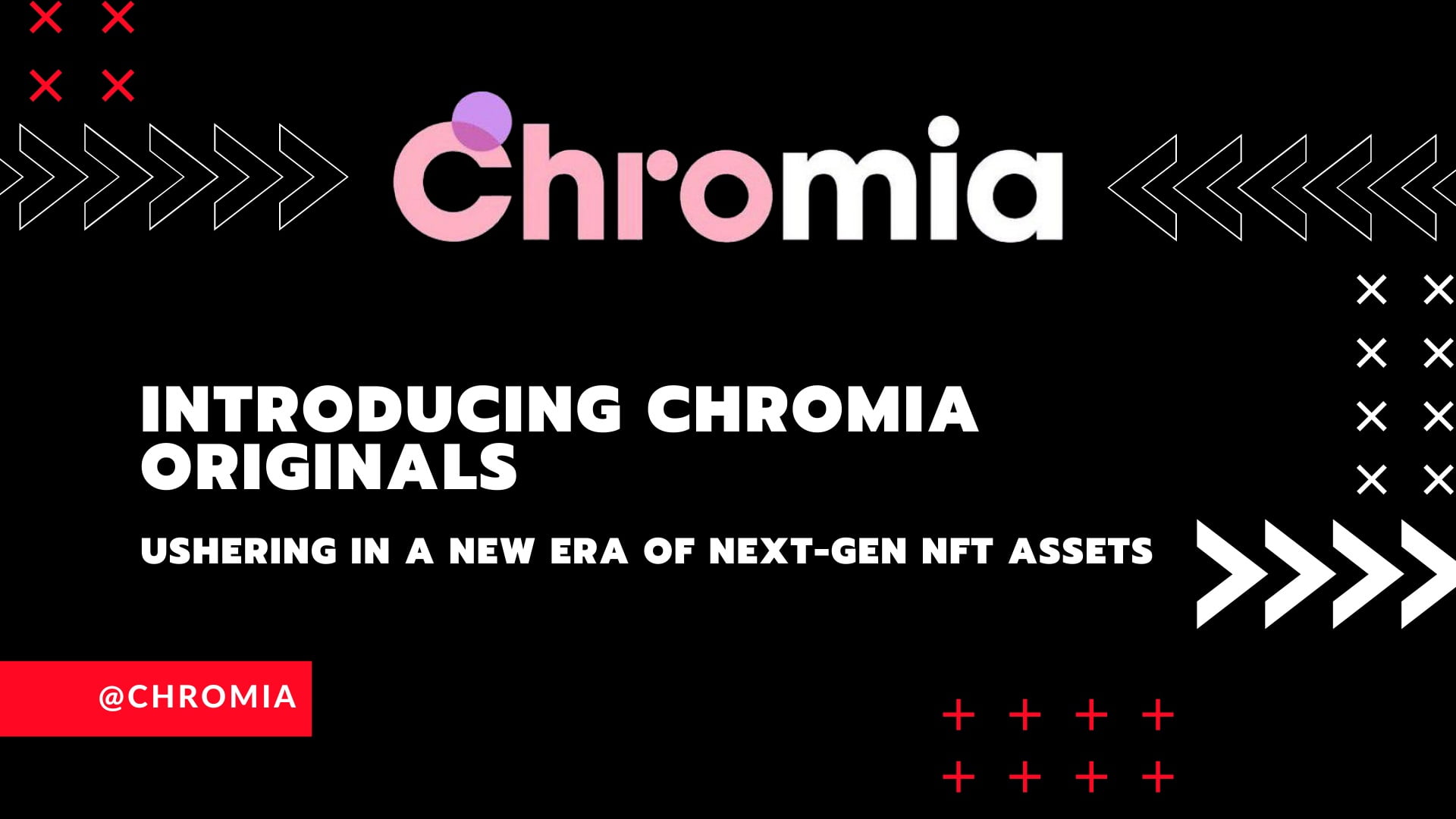 Chromia Originals: Tiêu chuẩn NFT thế hệ tiếp theo