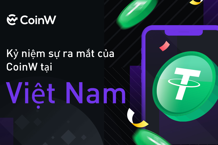 CoinW chính thức ra mắt tại Thị trường Việt Nam và công bố phần thưởng trị giá 10 triệu USDT