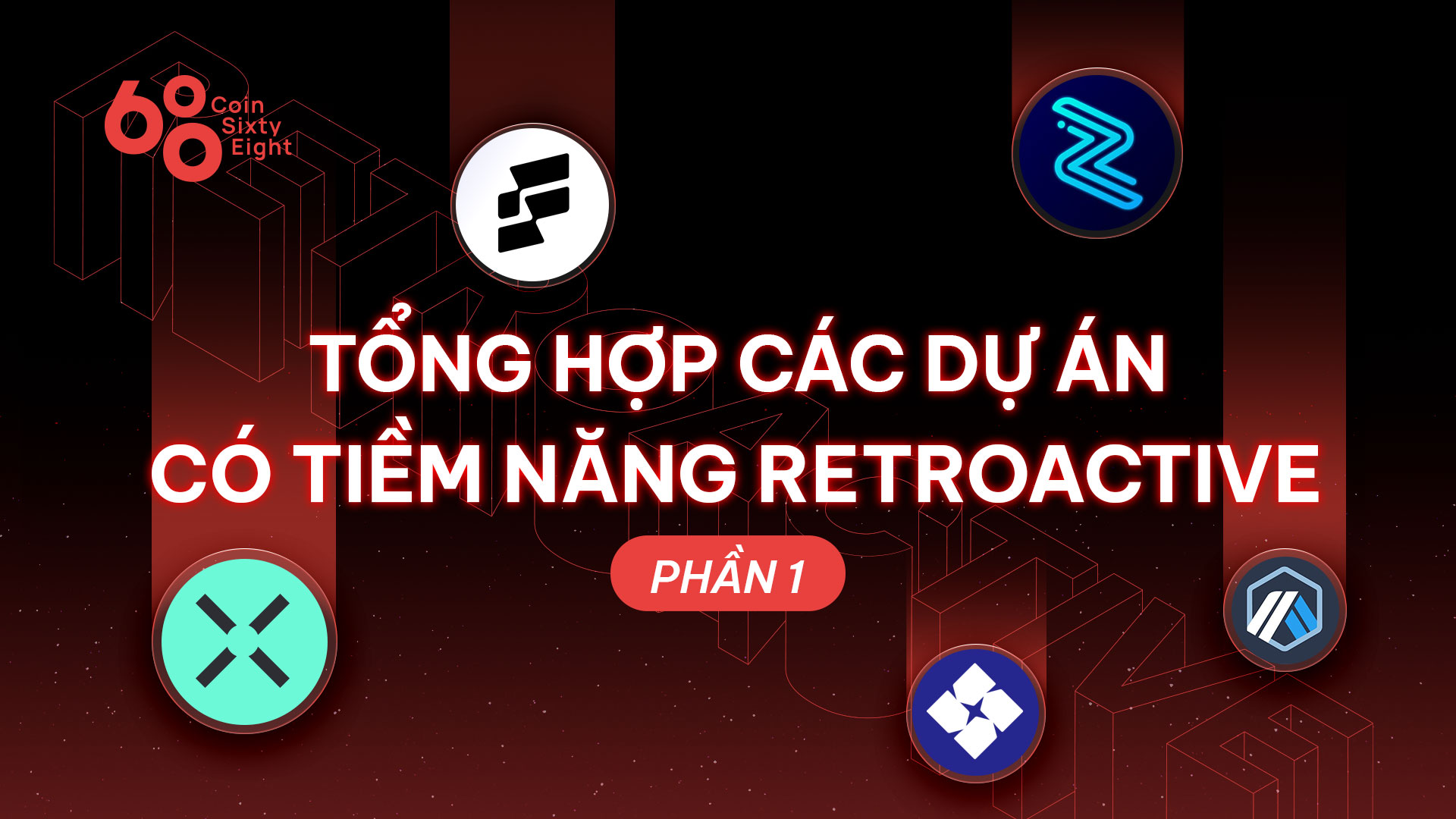 Tổng hợp các dự án có tiềm năng Retroactive (Phần 1)