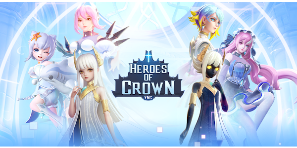 Heroes of Crown – Tựa game RPG do VNG phát hành SEA vừa ra mắt