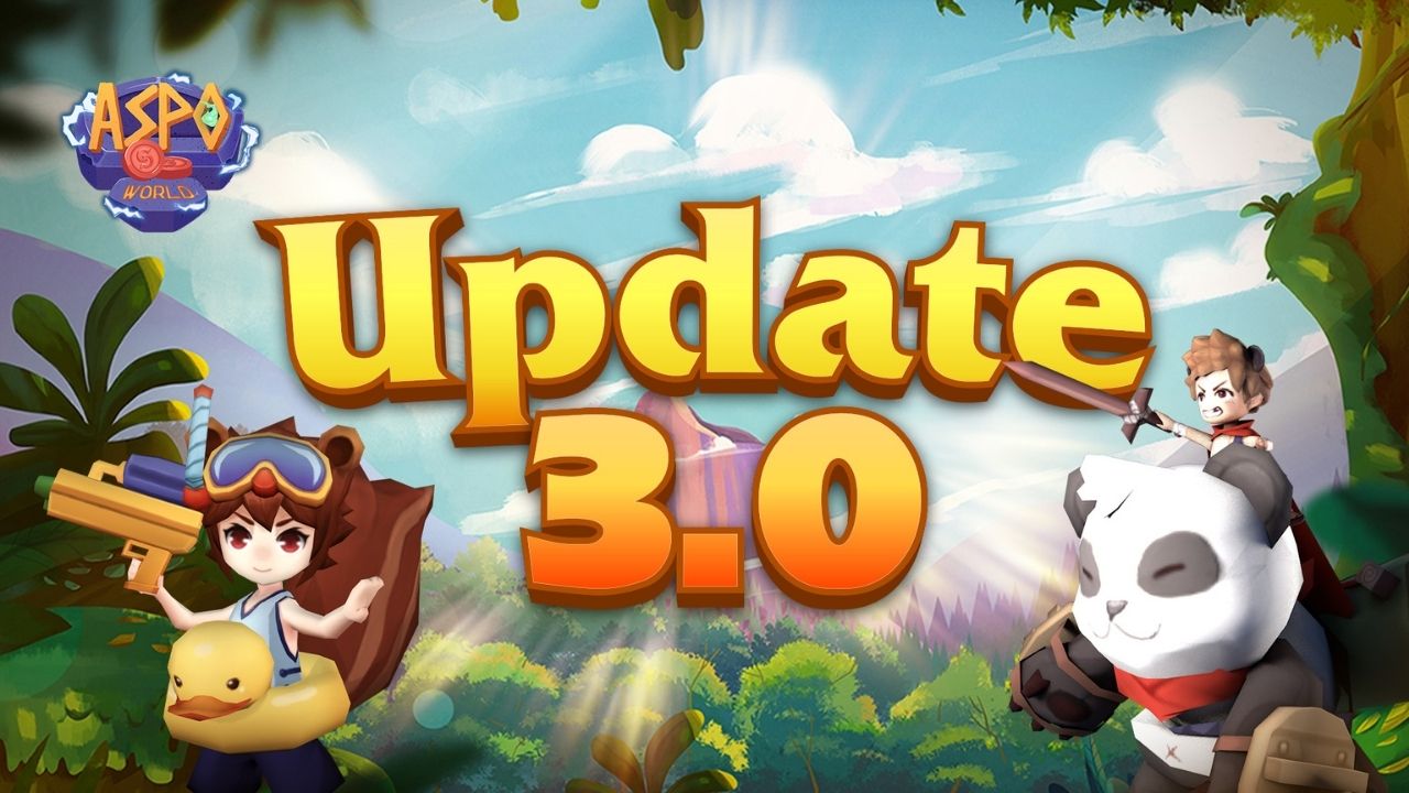 ASPO World: Tất tần tật về phiên bản update 3.0