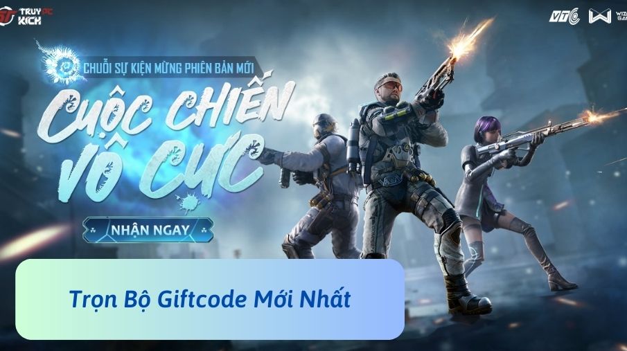 Giftcode Truy Kích PC Mừng Phiên Bản Mới "Cuộc Chiến Vô Cực"