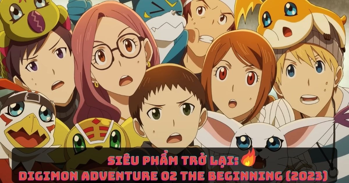 Anime Digimon Adventure 02 The Beginning Tiết Lộ Thời Gian Ra Mắt Và Cốt Truyện