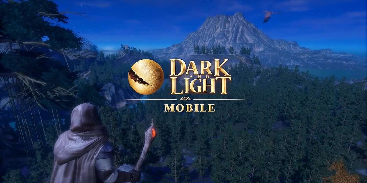 Dark and Light Mobile - Game Nhập Vai Thế Giới Mở Của Snail Chính Thức Phát Hành Trên Android Và iOS