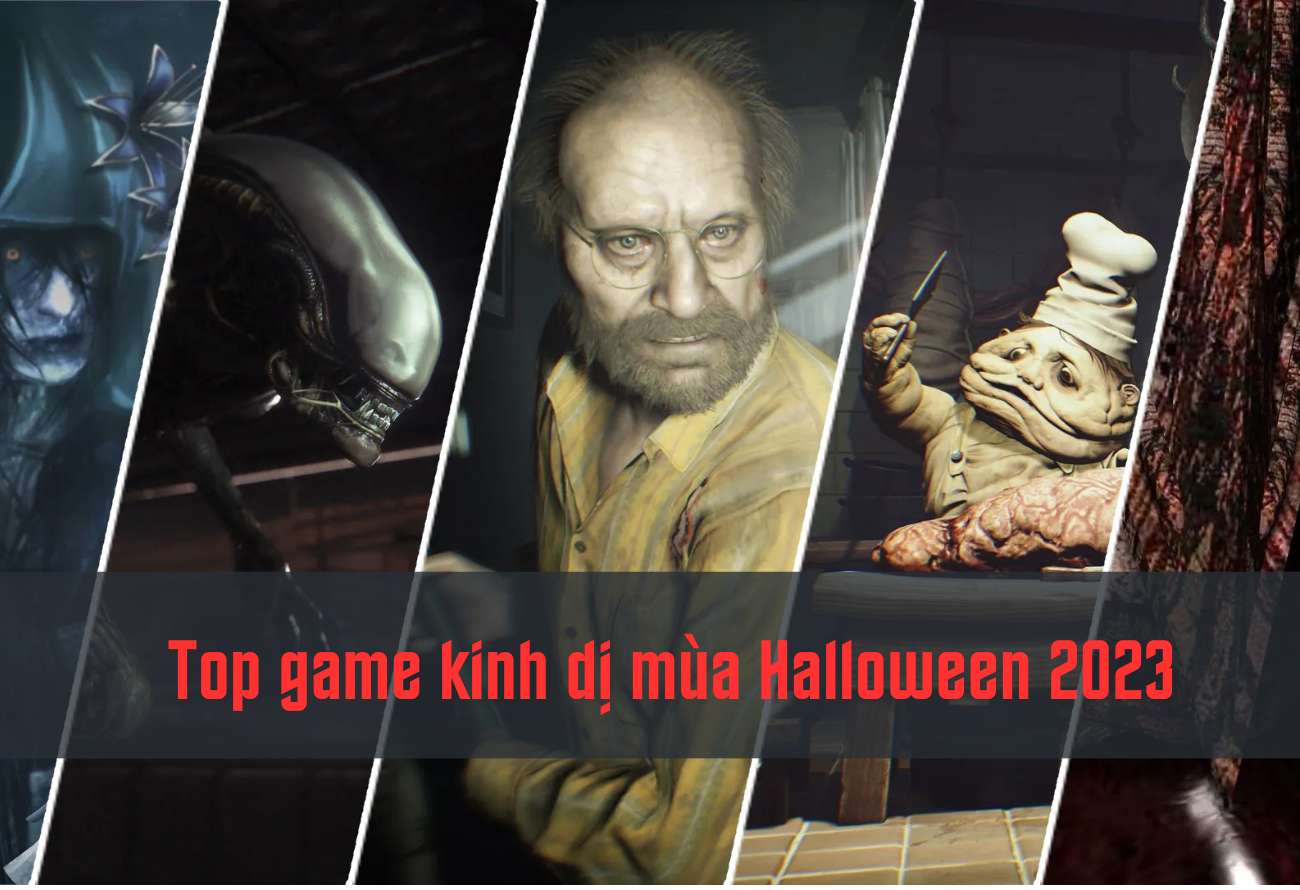 Top 9 game kinh dị đình đám đáng chơi mùa Halloween 2023 (P.1)