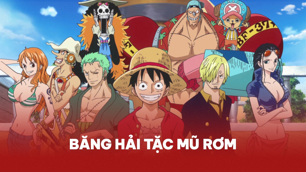One Piece: Cộng Đồng Người Hâm Mộ Xếp Hạng Sức Mạnh Của Thành Viên Băng Mũ Rơm