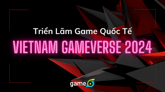 GameVerse Vietnam 2024 – Sự Trở Lại Chính Thức của Triển Lãm Game Quốc Tế