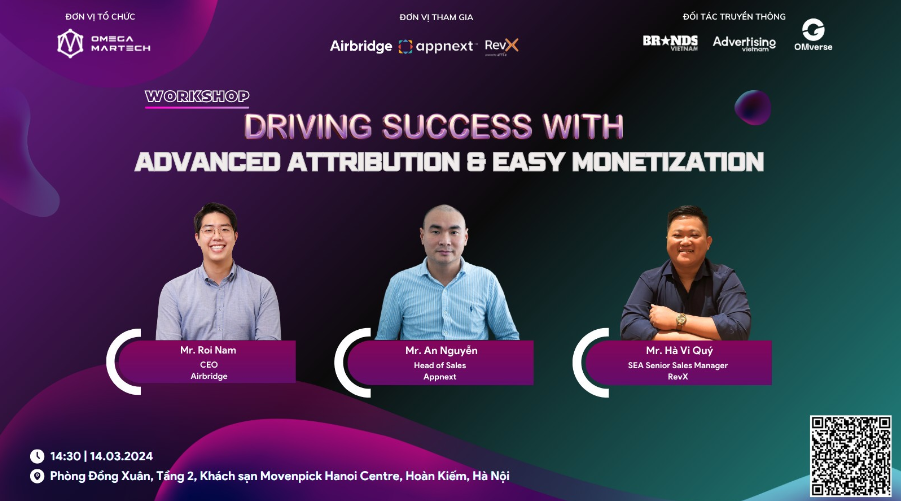 [THÔNG BÁO SỰ KIỆN] Driving success with advanced Attribution & Easy Monetization